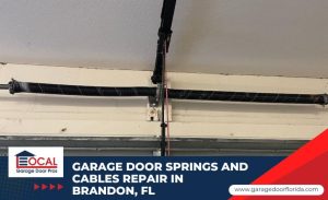 Garage Door Springs and Cables Repair in Brandon, FL