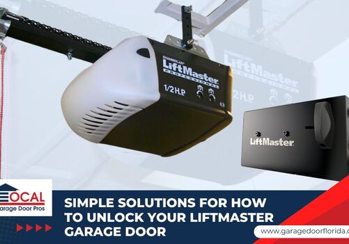 Simple Solutions for How to Unlock Your LiftMaster Garage Door