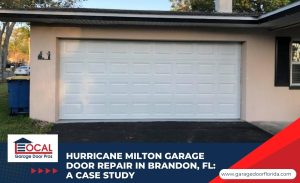 Hurricane Milton Garage Door Repair in BRANDON, FL: A Case Study