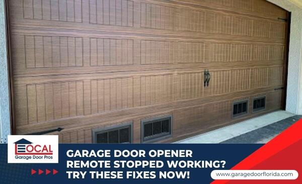 garage door opener remote stopped working