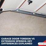 Garage Door Torsion vs Extension Springs: Key Differences Explained