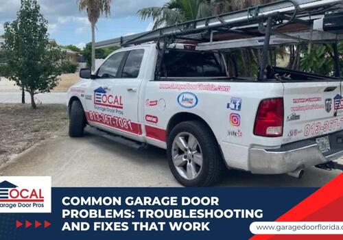 Common Garage Door Problems: Troubleshooting and Fixes That Work