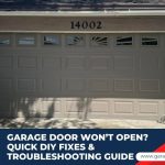 Garage Door Wont Open Quick DIY Fixes Troubleshooting Guide