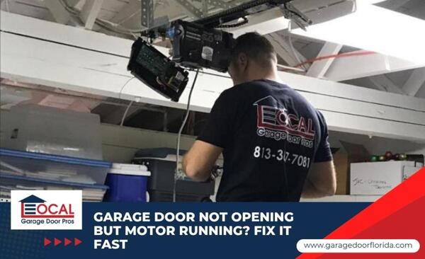 Garage Door Not Opening But Motor Running? Fix It Fast