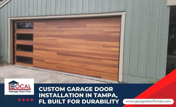 Custom Garage Door Installation in Tampa, FL Built for Durability