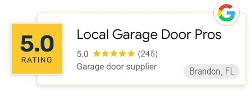 Local Garage Door Pros: 5.0 rating with 246 reviews, garage door supplier in Brandon, FL (Google)
