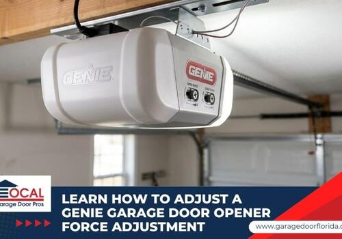how to adjust Genie garage door opener force adjustment