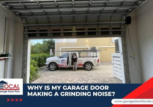 grinding garage door noise - Local Garage Door Pros An open garage door with a repair truck outside and text asking, "Why is my garage door making a grinding noise?"