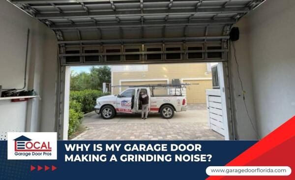 An open garage door with a repair truck outside and text asking, "Why is my garage door making a grinding noise?"