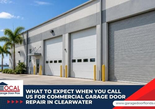 commercial garage door service coastal garage door maintenance - Local Garage Door Pros What to Expect When You Call Us for Commercial Garage Door Repair in Clearwater